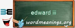 WordMeaning blackboard for edward iii